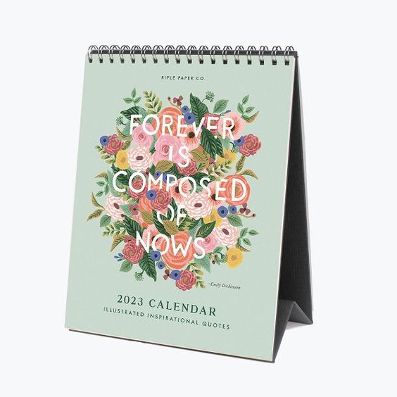 Forever Is Composed Of Nows 2023 Desk Calendar Joli Jardin