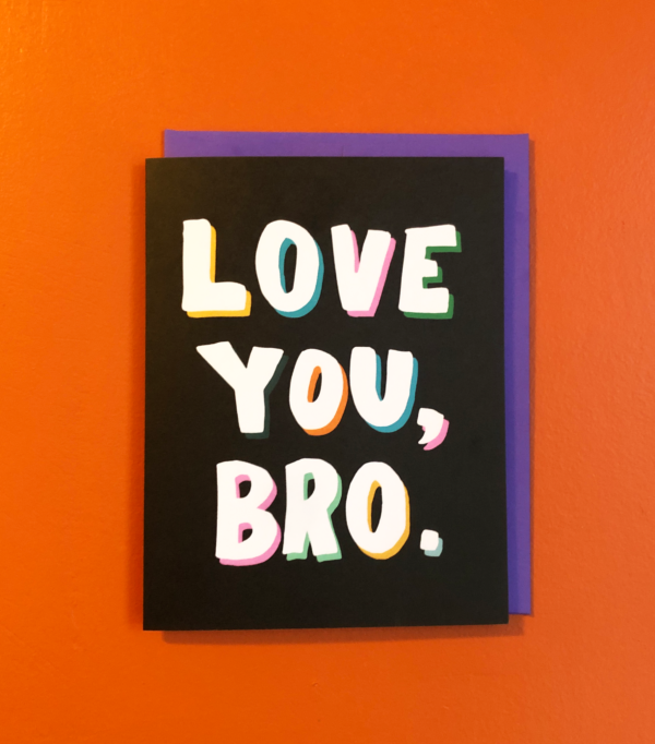 Love You Bro