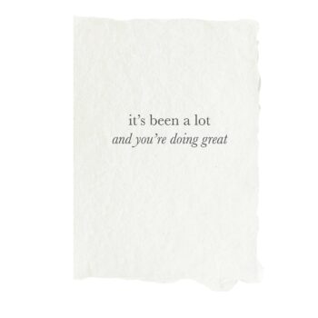 It’s been a lot card