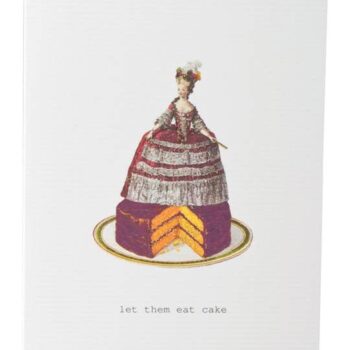 Let Them Eat Cake Greeting Card