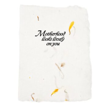 Motherhood looks lovely on you card