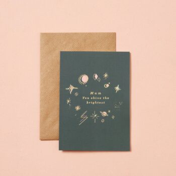 Mum You Shine the Brightest Card