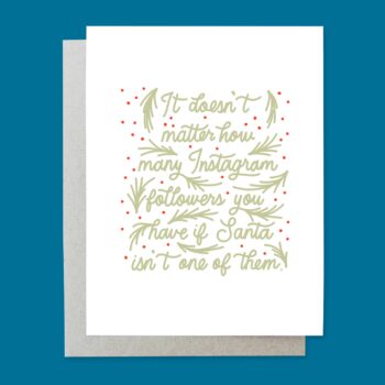 Holiday Card, Instagram : IT DOESN'T MATTER HOW MANY INSTAGRAM