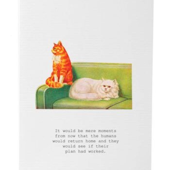 It Would Be Mere Moments Greeting Card