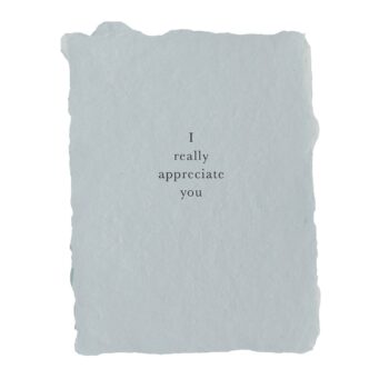 I really appreciate you note card