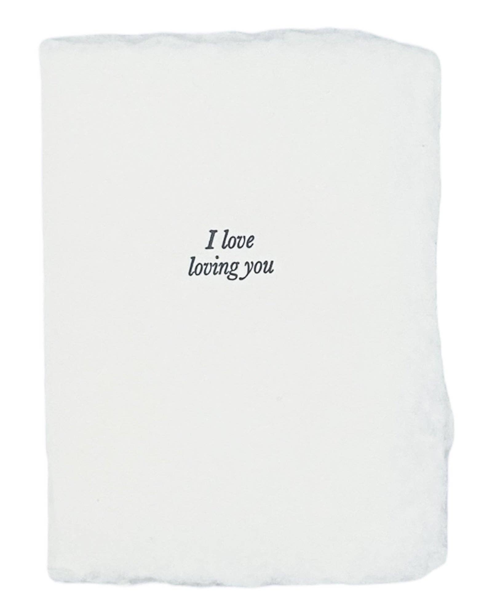 “I love loving you” card