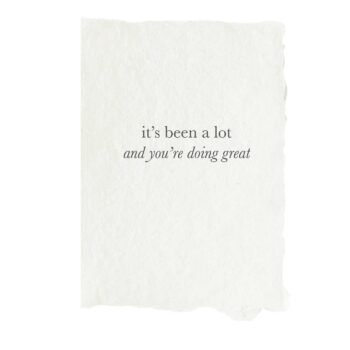 It’s been a lot card