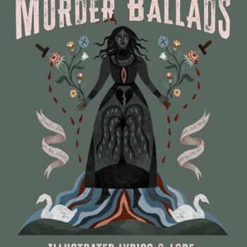 Murder Ballads by Katy Horan: Hardcover; 144 pages, English