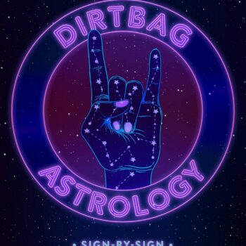 Dirtbag Astrology by Alberto Toribio
