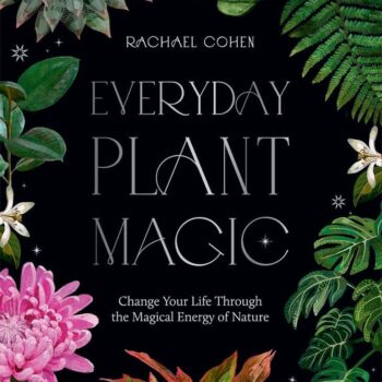 Everyday Plant Magic