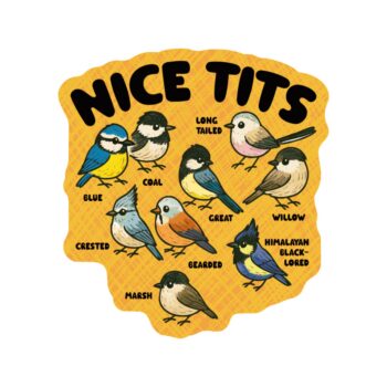 Nice Tits Sassy Bird Funny Pun Species High Quality Vinyl Sticker