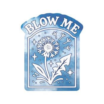 Blow Me Funny Cute Flower Plant High Quality Vinyl Sticker