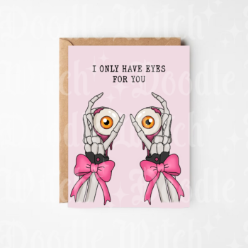 I Only Have Eyes For You Valentine's Card