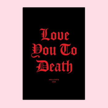 Love You To Death Postcard (Black)