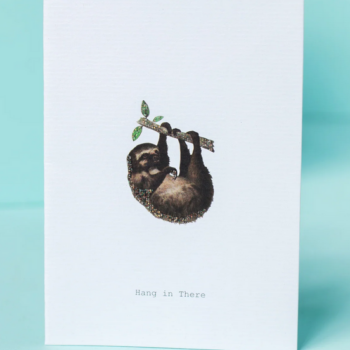 Hang in there Card