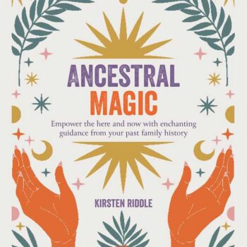 Ancestral Magic by Kirsten Riddle: Paperback; 144 pages, English